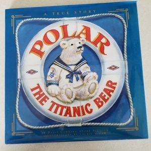 Polar The Titanic Bear Children's Book